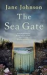 The Sea Gate: a sweeping, atmospheric historical novel