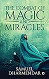 Book cover for The Combat of Magic and Miracles (The Combat Trilogy Book 1)