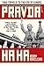 Pravda Ha Ha: Truth, Lies and the End of Europe