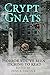 Crypt Gnats by Dina A. Leacock