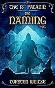 The Naming (The 13th Paladin #2)