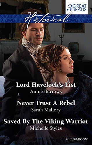 Lord Havelock's List / Never Trust a Rebel / Saved by the Viking Warrior