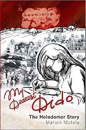 My Dearest Dido: The Holodomor Story (Kindle Edition)