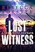 Lost Witness by Rebecca Forster
