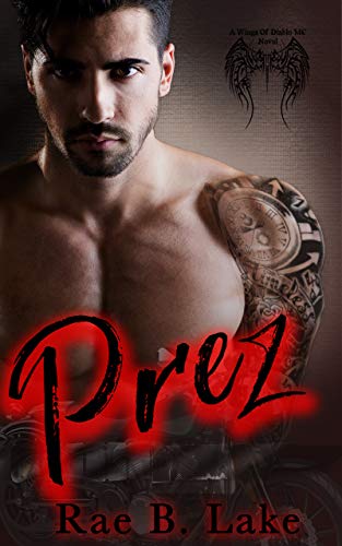 Prez  (Wings of Diablo MC, #4)