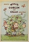 More Witch, Goblin, and Ghost Stories: An I Am Reading Book