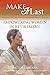Make It Last : Empowering W...
