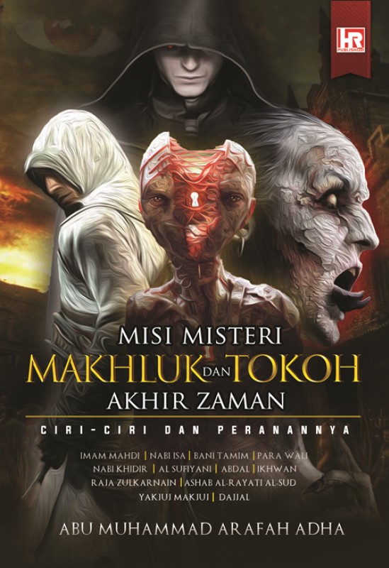 Misi Misteri Makhluk dan Tokoh Akhir Zaman