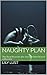Naughty Plan: The Real Reas...