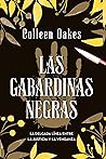 Las gabardinas negras by Colleen Oakes
