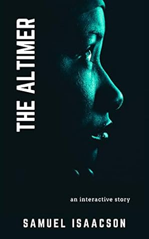 Samuel Isaacson - The Altimer: An interactive story