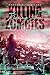 Killing Zombies and Kissing You (Zombies & Kisses 1) (German Edition)