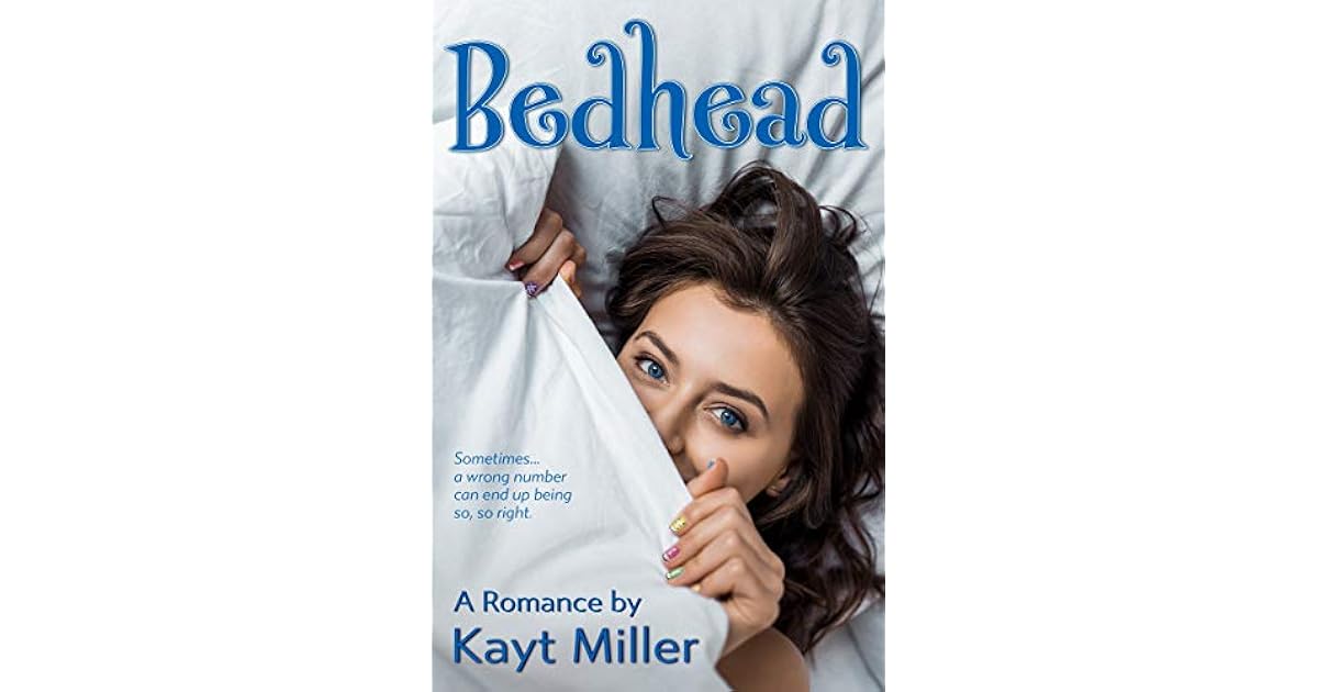 Bedhead (Bedhead 1) by Kayt Miller