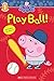 Peppa Pig: Play Ball!