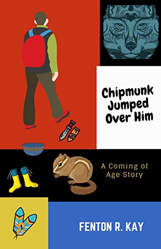 Chipmunk Jumped Over Him: A Coming of Age Story (Kindle Edition)