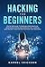 Hacking for Beginners: Step...