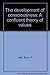 The development of consciousness: A confluent theory of values