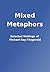 Mixed Metaphors by Michael Ray Fitzgerald