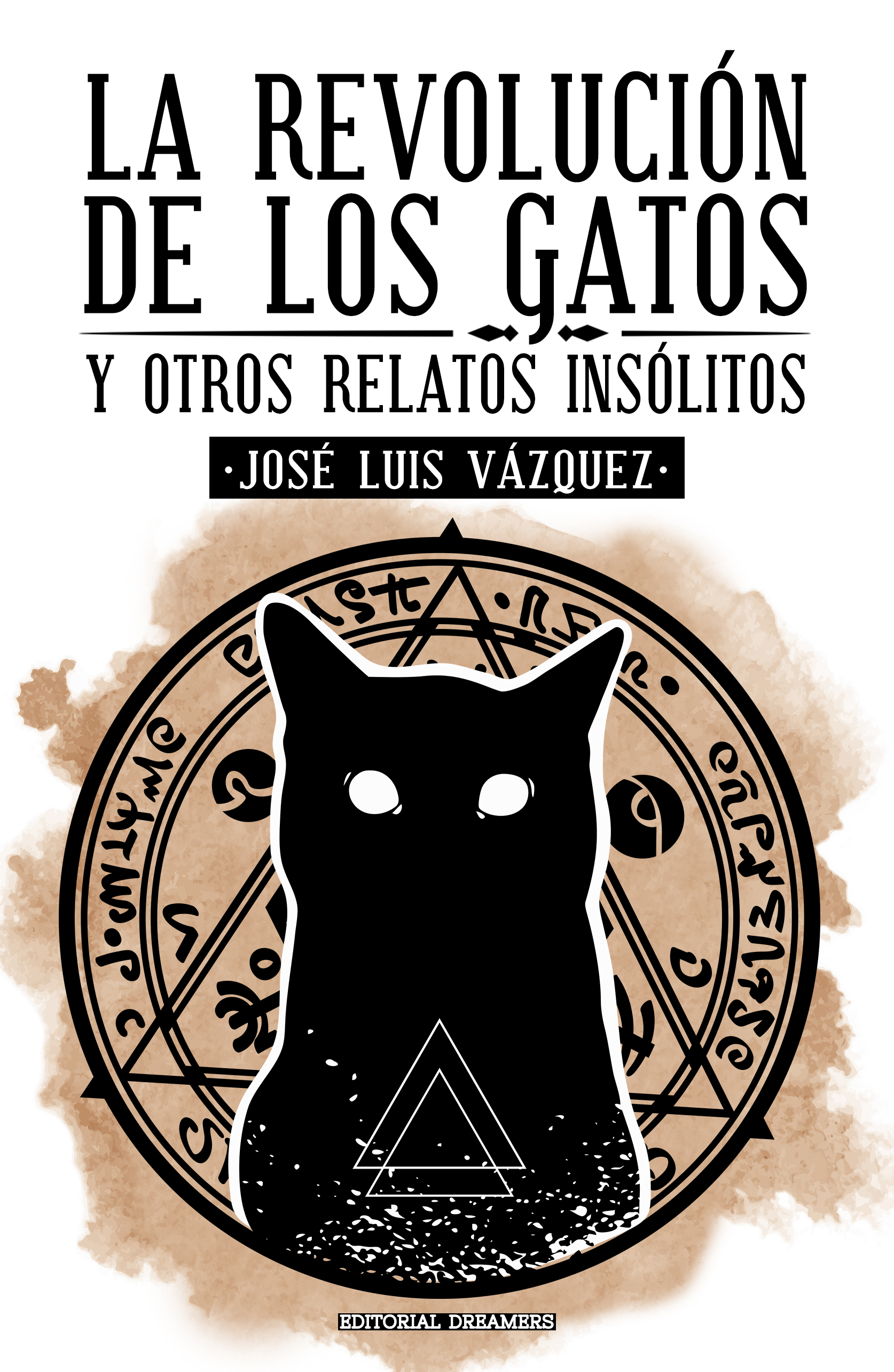 La revolución de los gatos y otros relatos insólitos