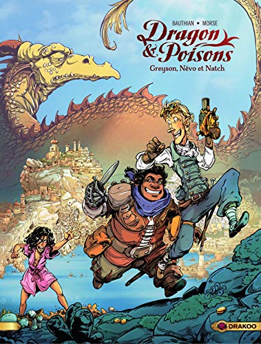 Dragon et Poisons - Volume 1 - Greyson, Névo et Natch (French Edition)