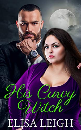 His Curvy Witch (Kindle Edition)