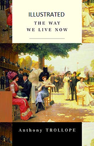 The Way We Live Now