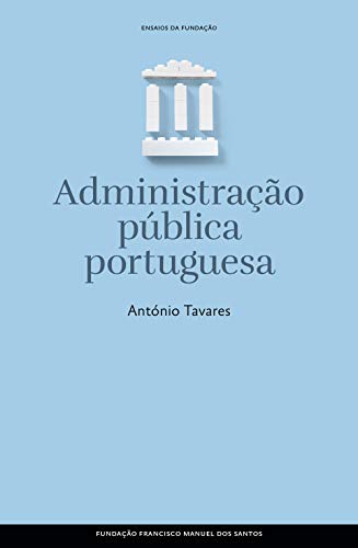 Administração Pública Portuguesa (Portuguese Edition)
