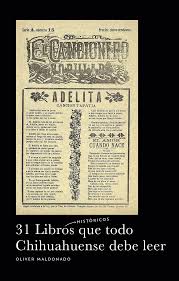 31 Libros (históricos) que todo Chihuahuense debe leer