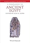 A Companion to Ancient Egypt by Alan B. Lloyd