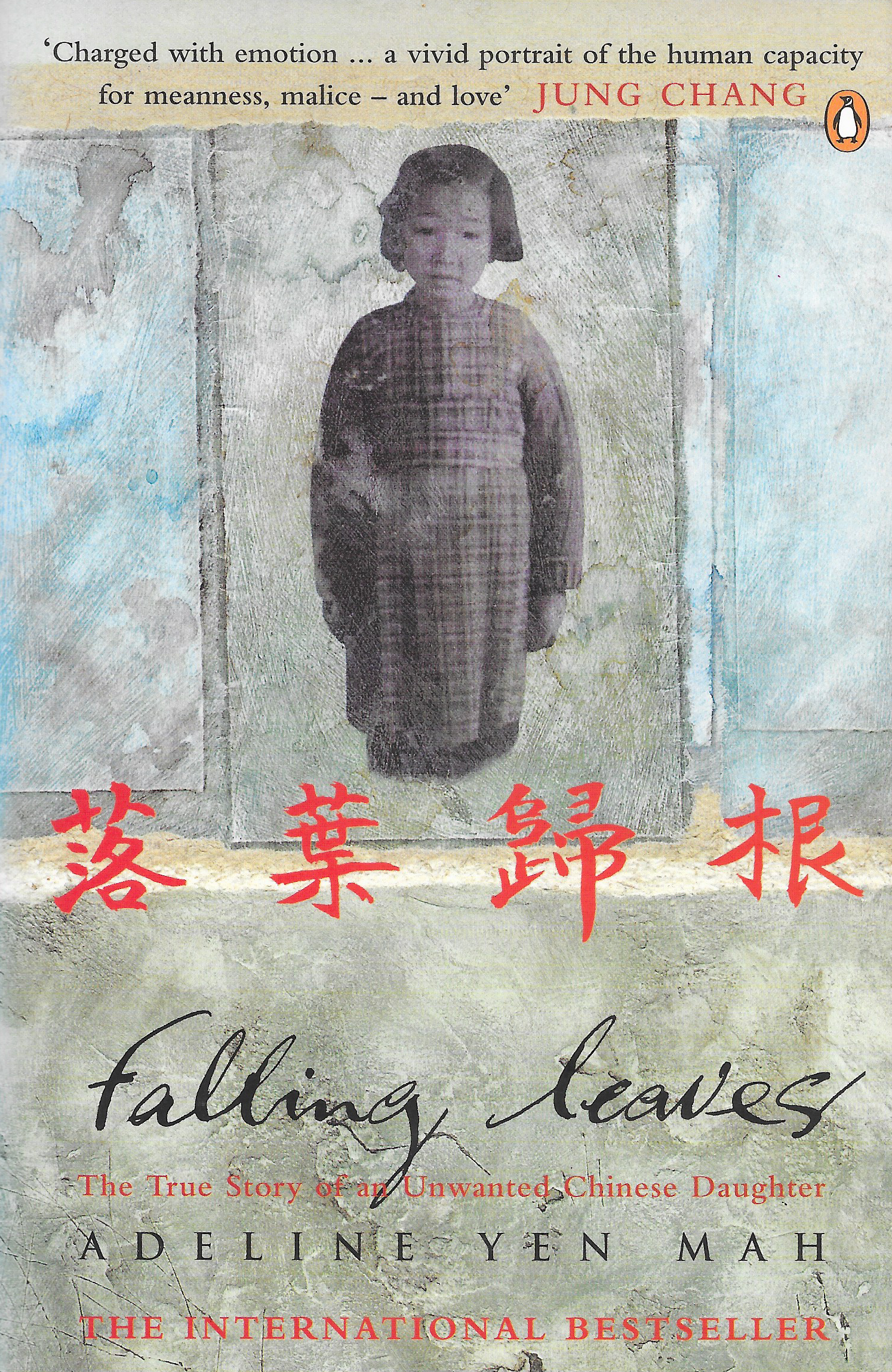 Falling Leaves: The True Story of an Unwanted Chinese Daughter