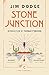 Stone Junction: An Alchemical Pot-Boiler (Canons)