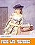 Pride and Prejudice [Original - Unabridged - Classicals - Best of all time] (ANNOTATED)