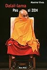 Dalaï-lama, pas si zen Dalaï-lama, pas si zen