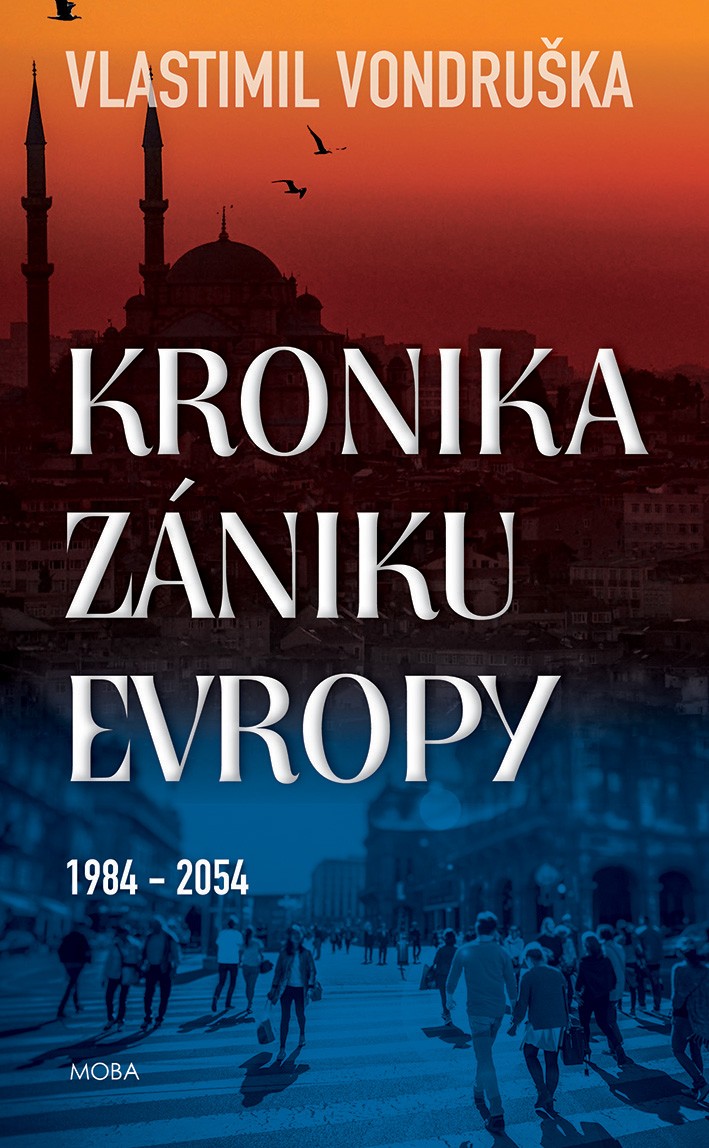 Kronika zániku Evropy (1984–2054)