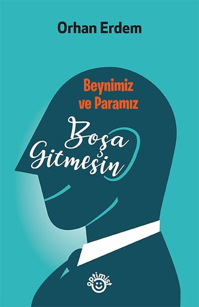 Boşa Gitmesin (Paperback)