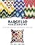 Bargello Needlepoint: A Pattern Directory for Dramatic Creations