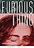 Furious Thing