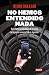No hemos entendido nada