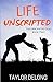 Life Unscripted: The Unscripted Duet Book Two (Laketon 2.0)