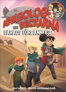 Arkeologdeckarna och Faraos förbannelse (Arkeologdeckarna del 5)