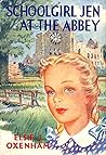 Schoolgirl Jen at the Abbey by Elsie J. Oxenham