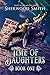 Time of Daughters I by Sherwood Smith