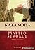 Καζανόβα: Η σονάτα των ραγισμένων καρδιών