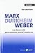 Marx, Durkheim, Weber by Ken Morrison