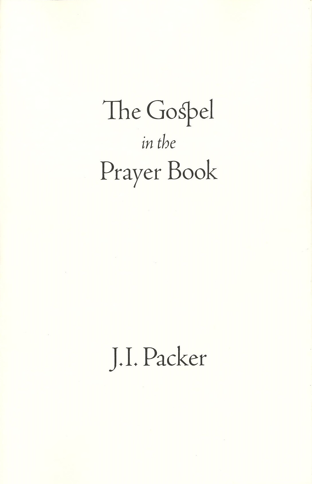 The Gospel in the Prayer Book (Paperback)