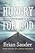 Hungry for God: An inspirational guide to fasting
