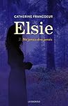 Elsie Tome 2 : Ne jamais dire jamais main image 1