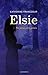 Ne jamais dire jamais (Elsie, #2)
