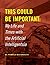 This Could Be Important: My Life and Times With the Artificial Intelligentsia