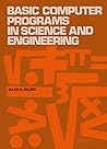 Basic computer programs in science and engineering